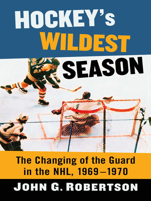 Title details for Hockey's Wildest Season by John G. Robertson - Available